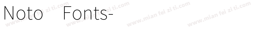 Noto Fonts字体转换